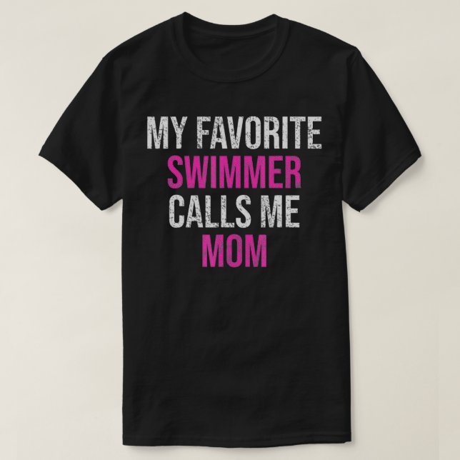 Min favoritsvimmer kallar mig Mamma Funny Swimmer  T Shirt (Design framsida)