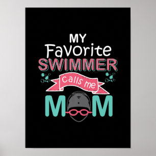 Min favoritsvimmer kallar mig Mamma Funny Swimming Poster