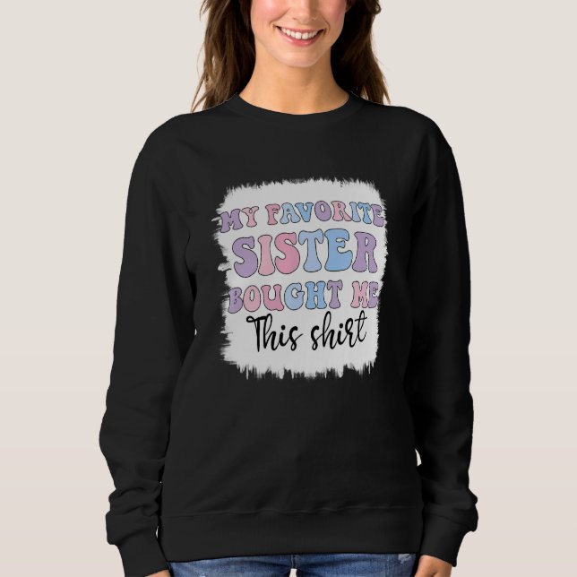 Min favoritsyster köpte den här brodern t shirt (Framsida)