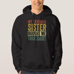 Min favoritsyster köpte den här fina brodern. hoodie