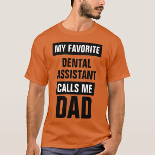 Min favorittandassistent ringer mig Pappa T Shirt