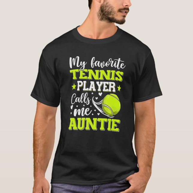 Min favorittennis Player anropar mig Auntie Mor T Shirt (Framsida)