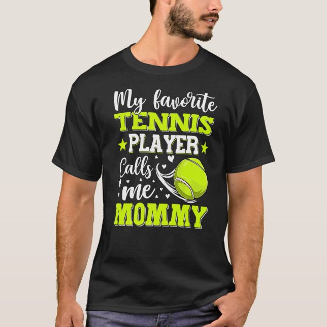 Min favorittennis Player ringer mig Mamma Mor T Shirt (Framsida)