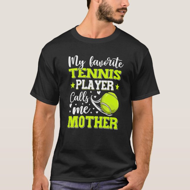 Min favorittennis Player ringer mig Mor Mödrar T Shirt (Framsida)