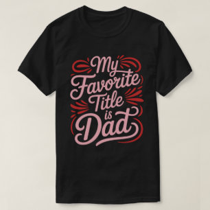 Min FavoritTitel Är Pappa Calligraphy T-shirt