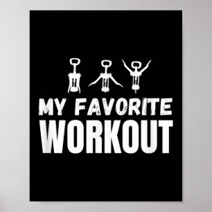 Min favoritträning på Vin Älskare Poster