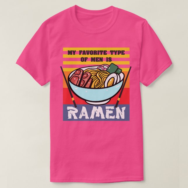 Min favorittyp Manar är Ramen, Retro Japanska V T Shirt (Design framsida)