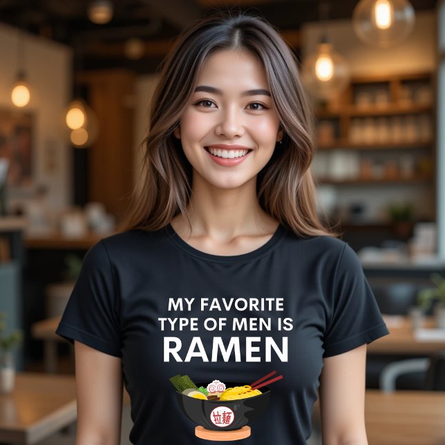 Min favorittyp Manar är RAMEN T-Shirt Funny (Skapare uppladdad)