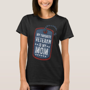 Min favoritveteran är min mamma-presentidé t shirt