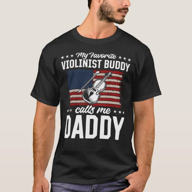 Min favoritviolinist Buddy kallar mig pappa Violin T Shirt (Framsida)