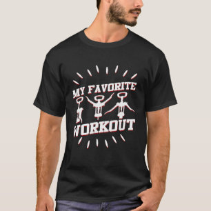 Min favoritworkout-träning Funny Vin Älskare Shir T Shirt