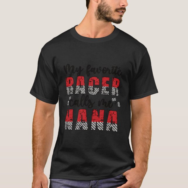 Min favororite Racer kallar mig Nana Tävling Nana  T Shirt (Framsida)