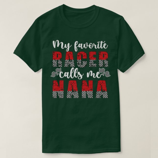Min favororite Racer kallar mig Nana Tävling Nana  T Shirt (Design framsida)