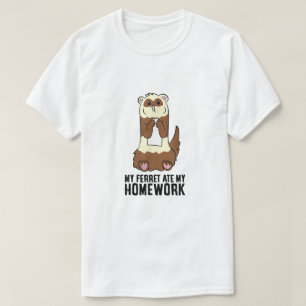 Min Ferret Ate Min hemläxa T Shirt