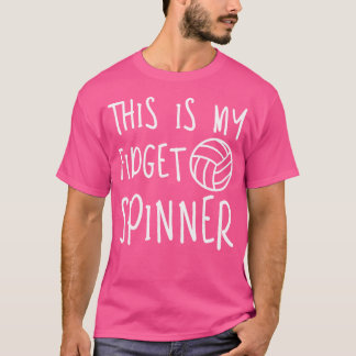 Min Fidget Spinner Volleyball T Shirt