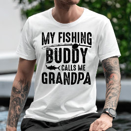 Min fiskedåd kallar mig Grandpa T Shirt