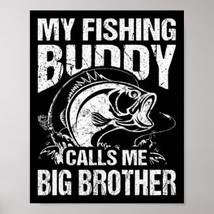 Min fiskedagi kallar mig Big Brother Fisherman Fu Poster