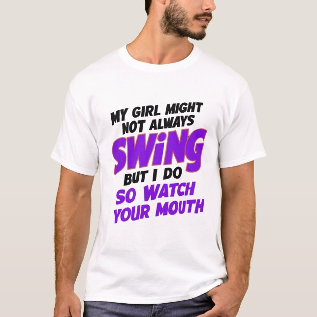 Min flicka kanske inte alltid sjunger, men det gör t shirt (Framsida)