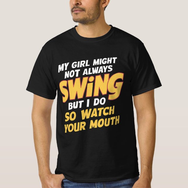 Min flicka kanske inte alltid sjunger, men det gör t shirt (Framsida)