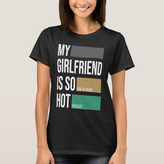 Min flickvän är så hett att välja partner t shirt (Framsida)