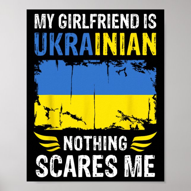 Min flickvän är ukrainsk Inget skrämmer mig Ukrai Poster (Framsidan)