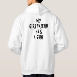 Min flickvän har en gun hoodie