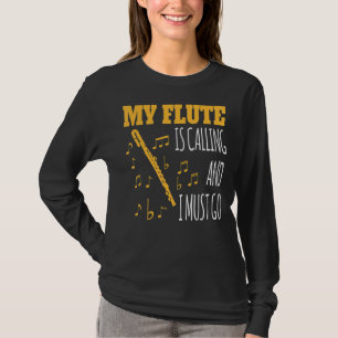 Min flöjt ringer och jag måste pluttera. t shirt