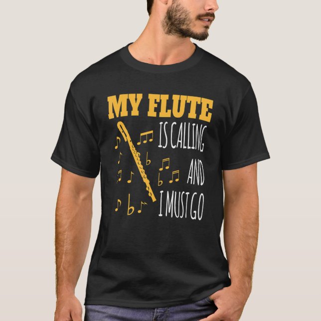 Min flöjt ringer och jag måste pluttera. t shirt (Framsida)
