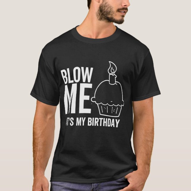 Min födelsedag Blow Me Vuxen Joke Candle T Shirt (Framsida)