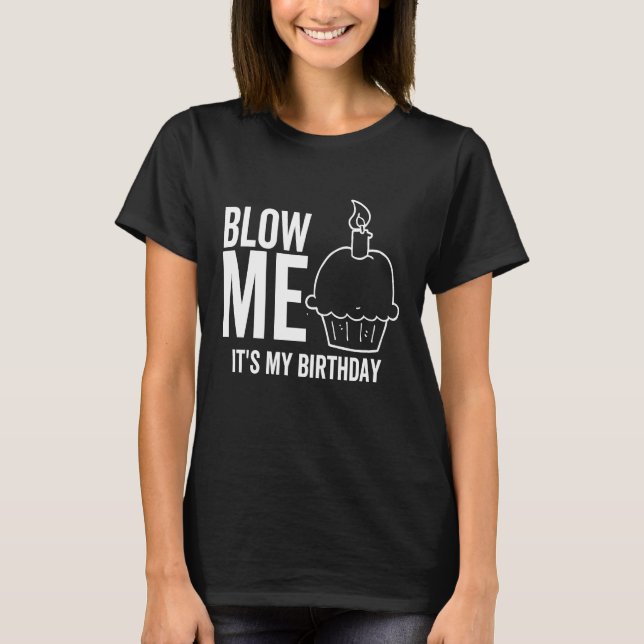 Min födelsedag Blow Me Vuxen Joke Candle T Shirt (Framsida)