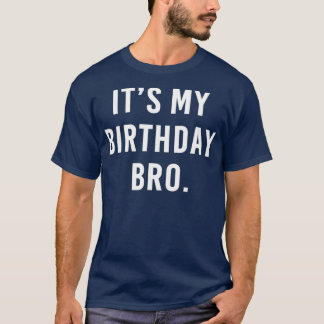 Min födelsedag Bro T Shirt