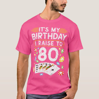 Min födelsedag jag höjer 80 Poker familj T Shirt