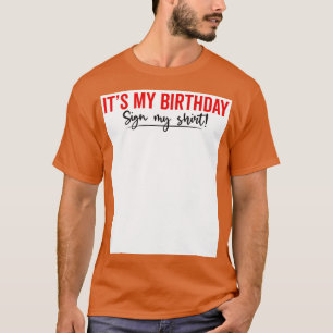 Min födelsedag Underteckna min Shirt roligt 1 T