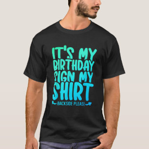 Min födelsedag undertecknar autografin för mina ry t shirt