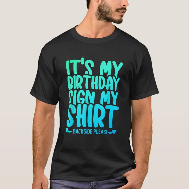 Min födelsedag undertecknar autografin för mina ry t shirt (Framsida)