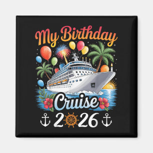 Min födelsedagsrast 2026 Family Cruise Vacation Tr Magnet