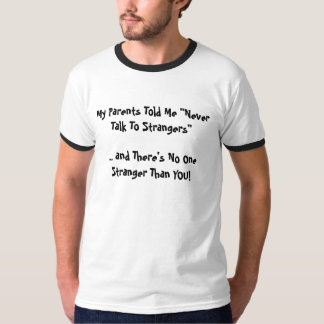 Min föräldrar berättade mig… tee shirt