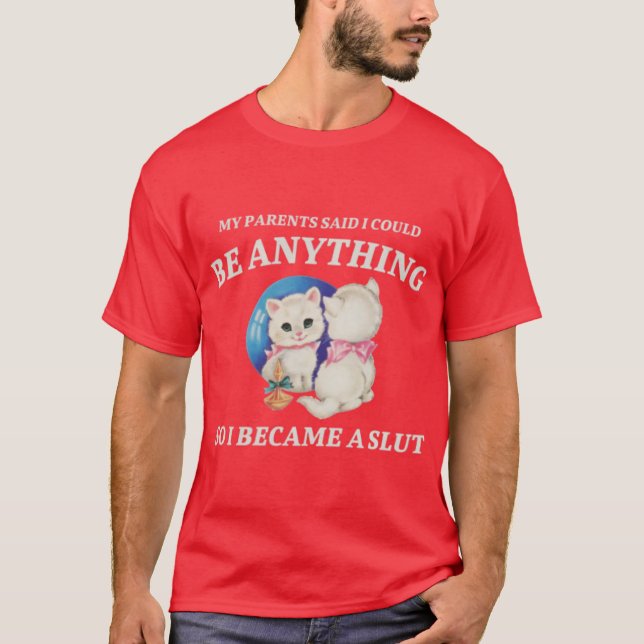 MIN FÖRÄLDRAR SADE ATT JAG SKULLE KUNNA VARA NÅGOT T SHIRT (Framsida)