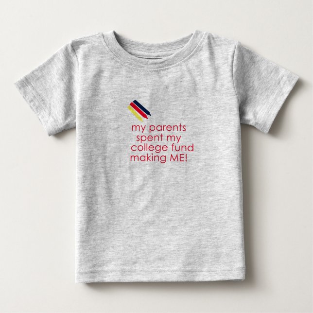 Min föräldrar spenderade min högskola som fonden t-shirt (Framsida)
