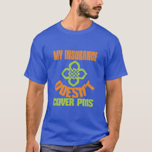 Min försäkring omfattar inte PMS T Shirt