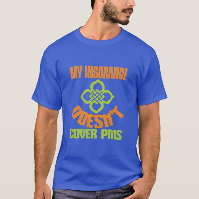 Min försäkring omfattar inte PMS T Shirt (Framsida)