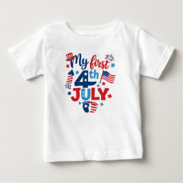 Min Första 4:e Juli Bebis | Söt Patriotisk T Shirt