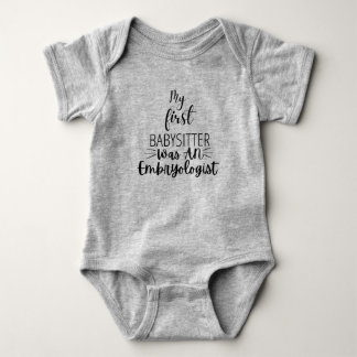 Min första barnvakt var en embryolog söt baby t shirt