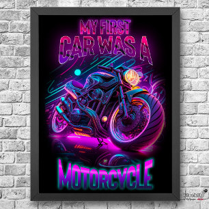 Min första bil var motorcykel   Cykelneon Poster