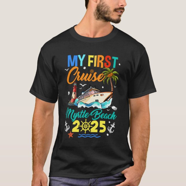 Min första Cruise Myrtle Beach 2025 Family Matchin T Shirt (Framsida)