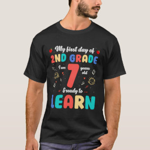 Min första dag på 2:e Klass är jag 7 år gammal och T Shirt