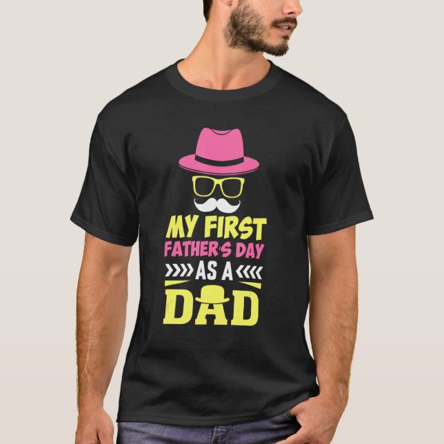 Min första Fars dag som första Pappa-gången pappa  T Shirt (Framsida)