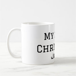 Min första jul lägg till namn manlig män text sim kaffemugg