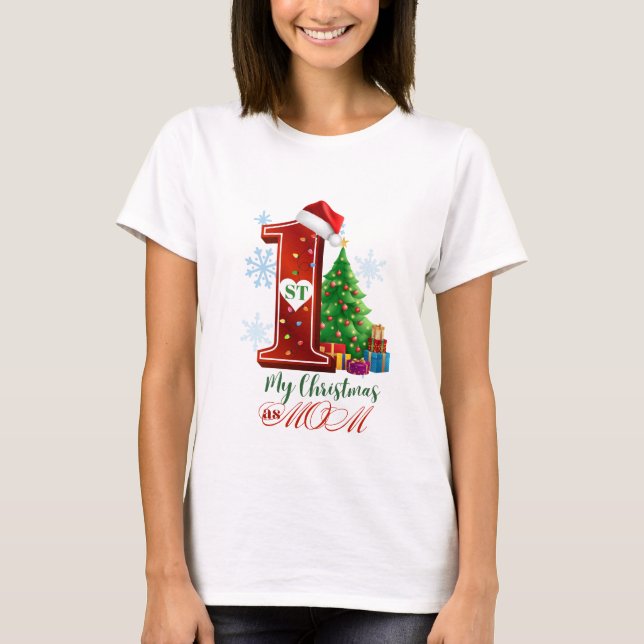 Min första jul som Mamma: Mamma första jul T Shirt (Framsida)