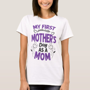 Min första mors dag som morsa T-Shirt